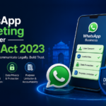 WhatsApp Marketing Under India’s DPDP Act: Consent, Compliance and the New Rules for Businesses